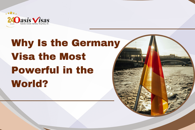 Why is Germany Visa the Most Powerful in the World?