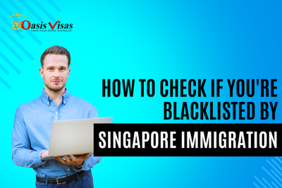 How to Check if You're Blacklisted by Singapore Immigration