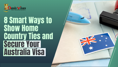 8 Smart Ways to Show Home Country Ties and Secure Your Australia Visa