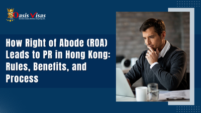How Right of Abode (ROA) Leads to PR in Hong Kong: Rules, Benefits, and Process