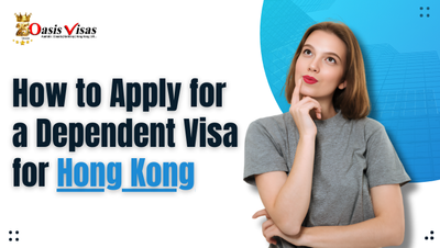 How to Apply for a Dependent Visa for Hong Kong