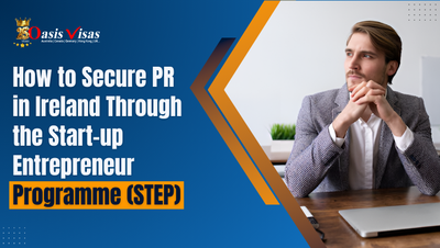 How to Secure PR in Ireland Through the Start-up Entrepreneur Programme (STEP)