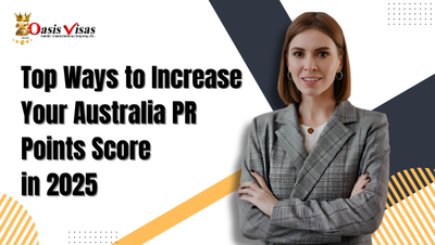 Top Ways to Increase Your Australia PR Points Score in 2025