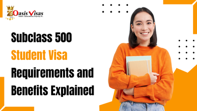 Subclass 500 Student Visa Requirements and Benefits Explained