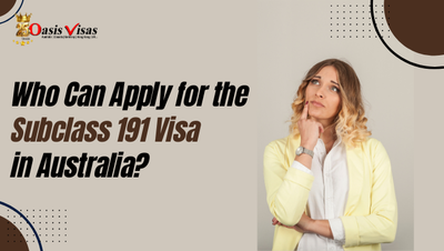 Who Can Apply for the Subclass 191 Visa in Australia?