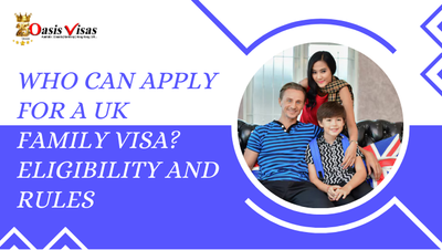 Who Can Apply for a UK Family Visa? Eligibility and Rules