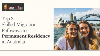 Top 3 Skilled Migration Pathways to Permanent Residency in Australia