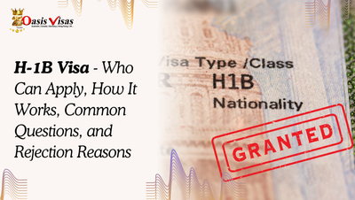 H-1B Visa - Who Can Apply, How It Works, Common Questions, and Rejection Reasons