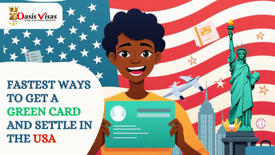 Fastest Ways to Get a Green Card and Settle in the USA