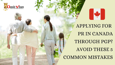 Applying for PR in Canada Through PGP? Avoid These 5 Common Mistakes