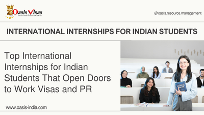 Top International Internships for Indian Students That Open Doors to Work Visas and PR