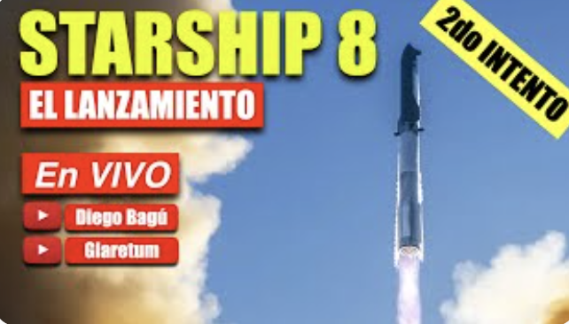 STARSHIP 8 | Lanzamiento en VIVO y en ESPAÑOL - (2025 mar 6)