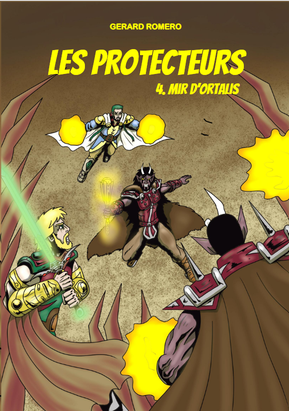 LES PROTECTEURS - TOME 4 -   MIR D'ORTALIS   ( 18 €)
