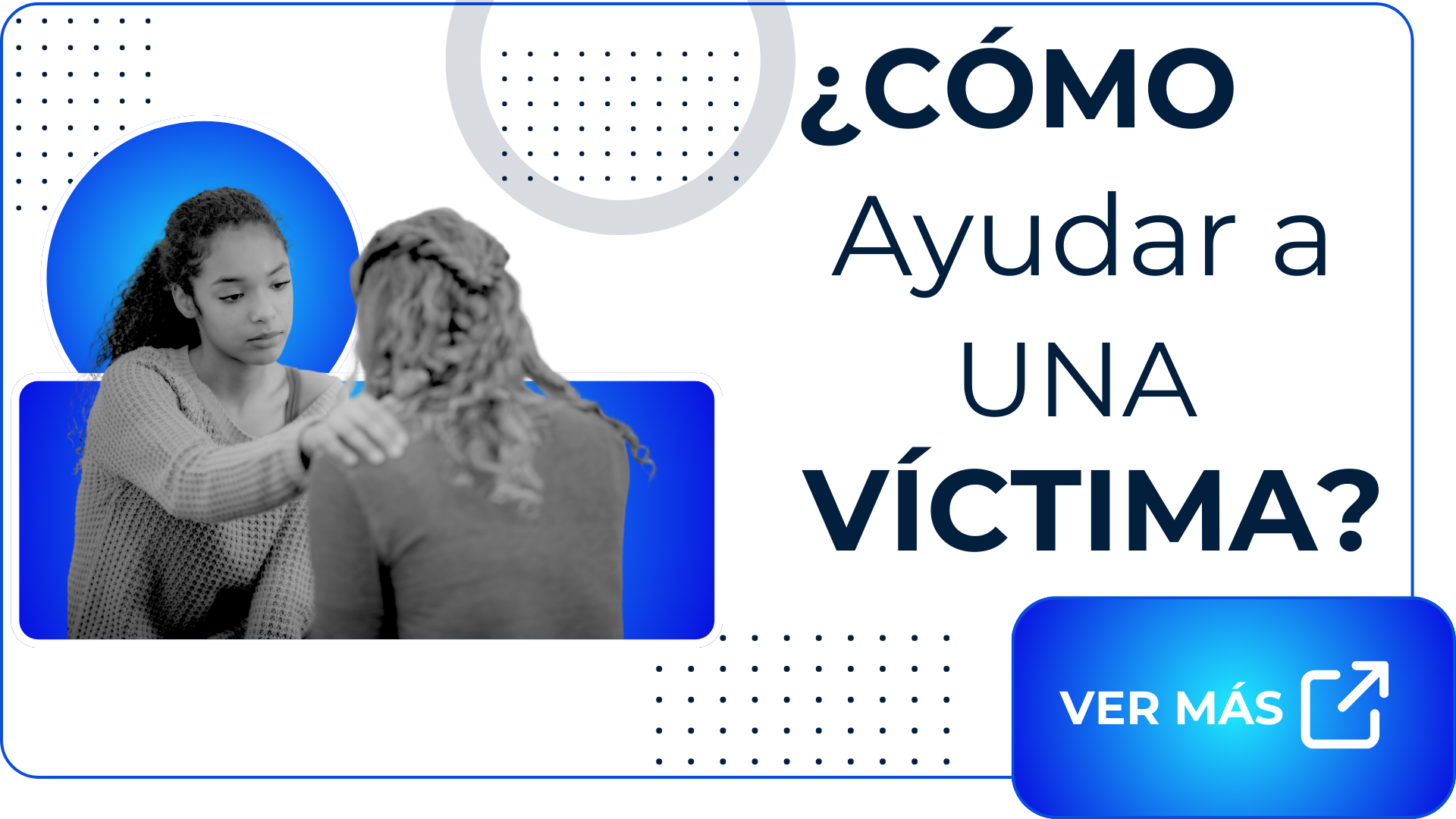 ¿Cómo ayudar a una víctima?