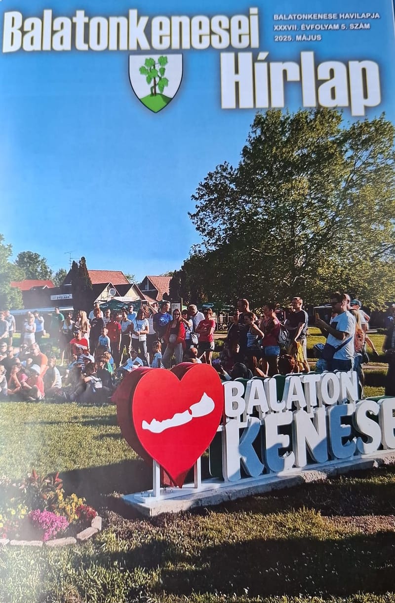 MEGJELENT A BALATONKENESEI HÍRLAP MÁJUSI SZÁMA.