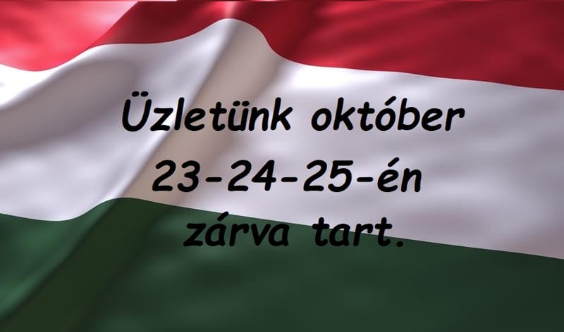 Üzletünk október 23-24-25-én zárva tart! (cikk)