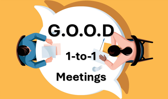 8. Why One-on-One Meetings are Essential (and How the G.O.O.D Template Makes Them Easier)