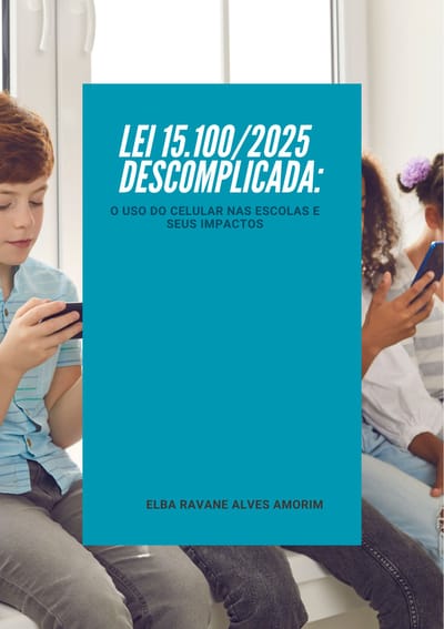 Lei 15.100/2025 Descomplicada