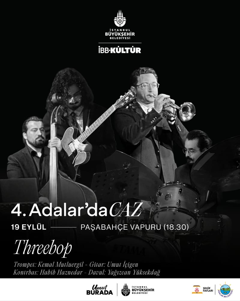 İBB 4.ADALAR CAZ FESTİVALİ PAŞABAHÇE VAPURU / THREEBOP