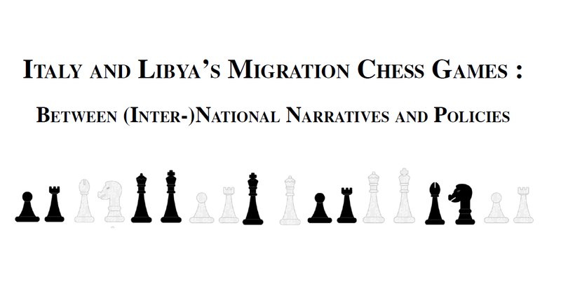 BA Thesis - Italy and Libya's Migration Chess Games: Between (Inter-)National Narratives and Policies
