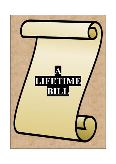 A Lifetime Bill