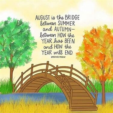 August is an important month .....