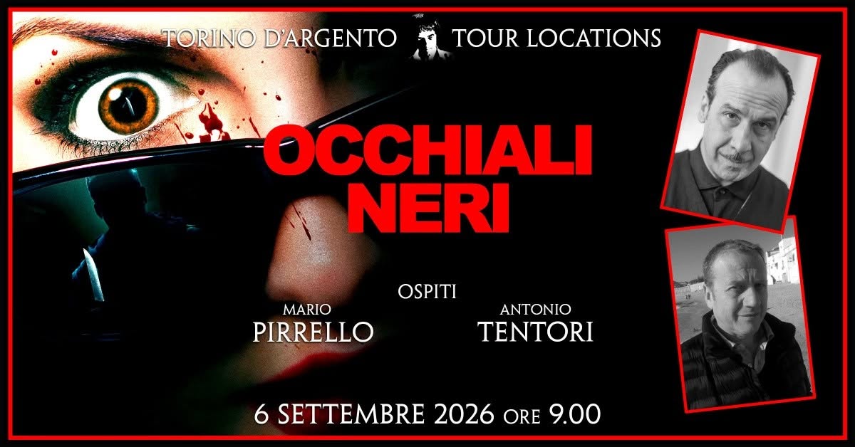Torino torna sulle tracce di Dario Argento: il 6 settembre il "Torino d'Argento Tour Locations" con Mario Pirrello e Antonio Tentori