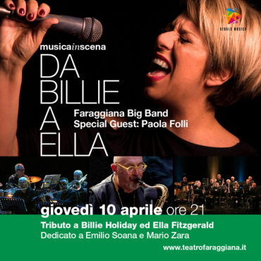 Teatro Faraggiana - MUSICA
giovedì 10 aprile ore 21
DA BILLIE A ELLA