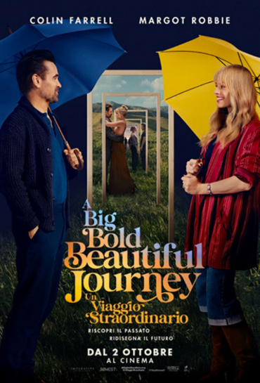 Teatro Faraggiana - CINEMA da giovedì 2 ottobre "A BIG BOLD BEAUTIFUL JOURNEY" Un viaggio straordinario