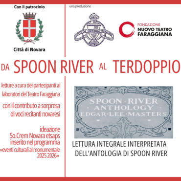 Teatro Faraggiana - LETTURE
ogni domenica da novembre 2025 a maggio 2026
DA SPOON RIVER AL TERDOPPIO
