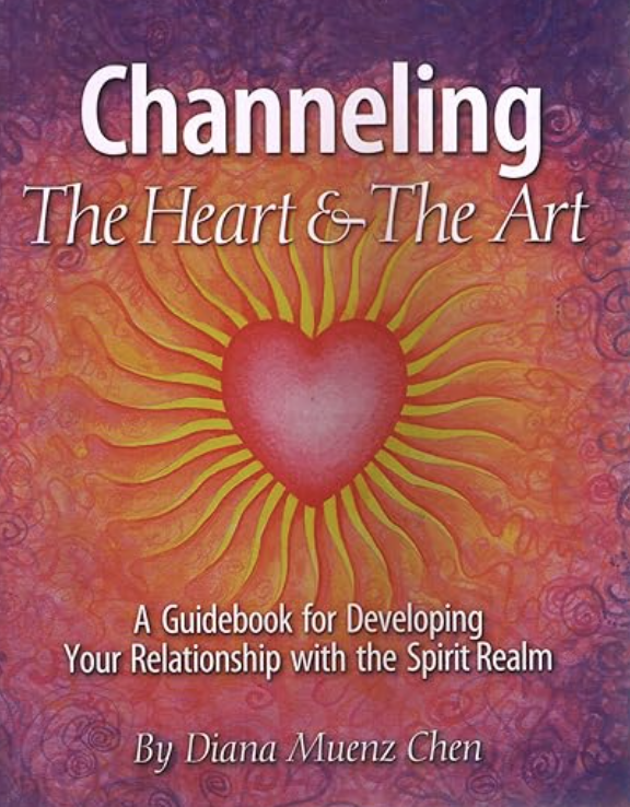 Channeling: The Heart & The Art