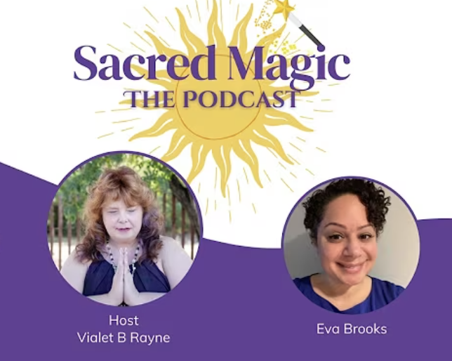 Eva Brooks on Sacred Magic Podcast