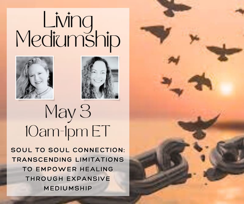 "Living Mediumship" Part 2 of The Expansive Spirit Series with Julie Speetjens & Deb Decelle