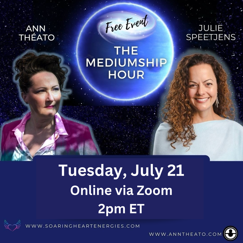 The Mediumship Hour with Julie Speetjens and Ann Théato