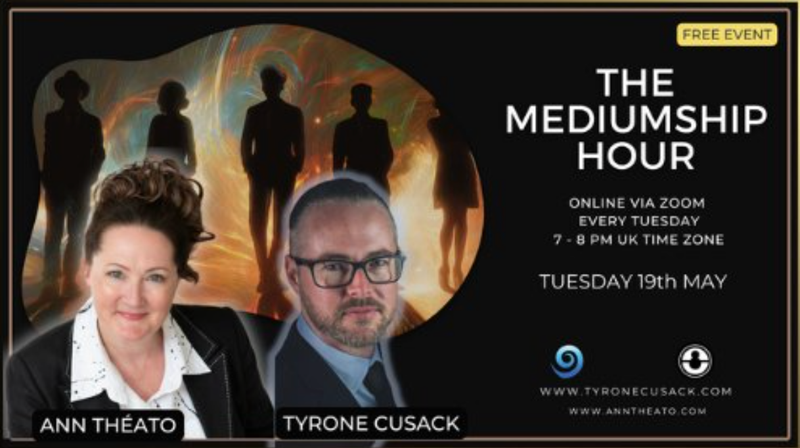 The Mediumship Hour with Ann Théato & Tyrone Cusack