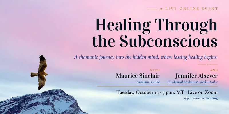 Healing Through the Subconscious with Maurice Sinclair & Jennifer Alsever