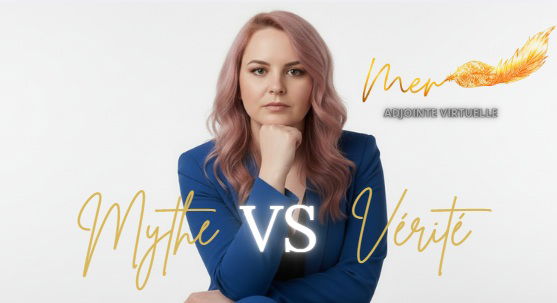 5 mythes sur les adjointes virtuelles… et la réalité que vivent les entrepreneurs