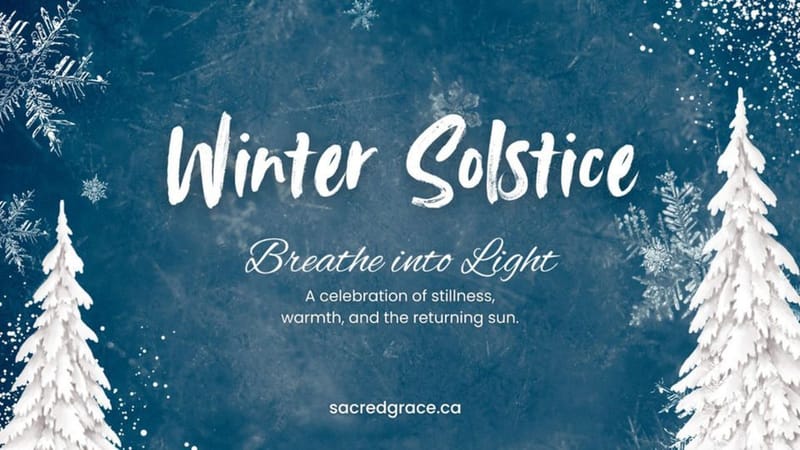 Winter Soltice - Breath into Light