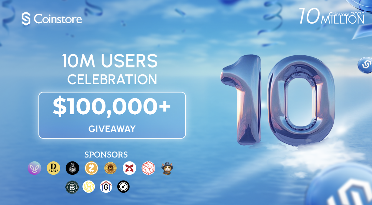 Coinstore Hits 10 Million Users Milestone, Join Grand Celebration with $100,000+ Prize Pool