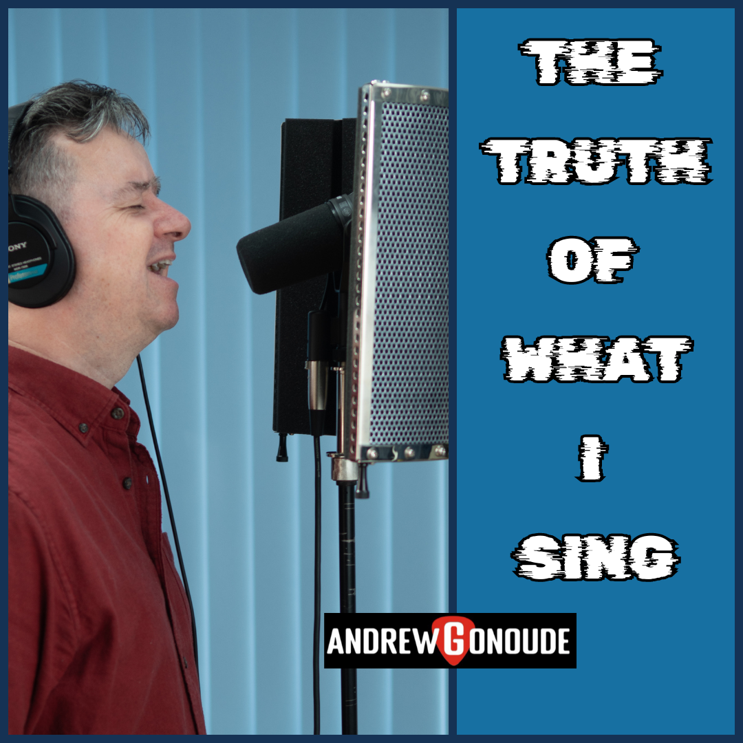 NEW SONG - THE TRUTH OF WHAT I SING