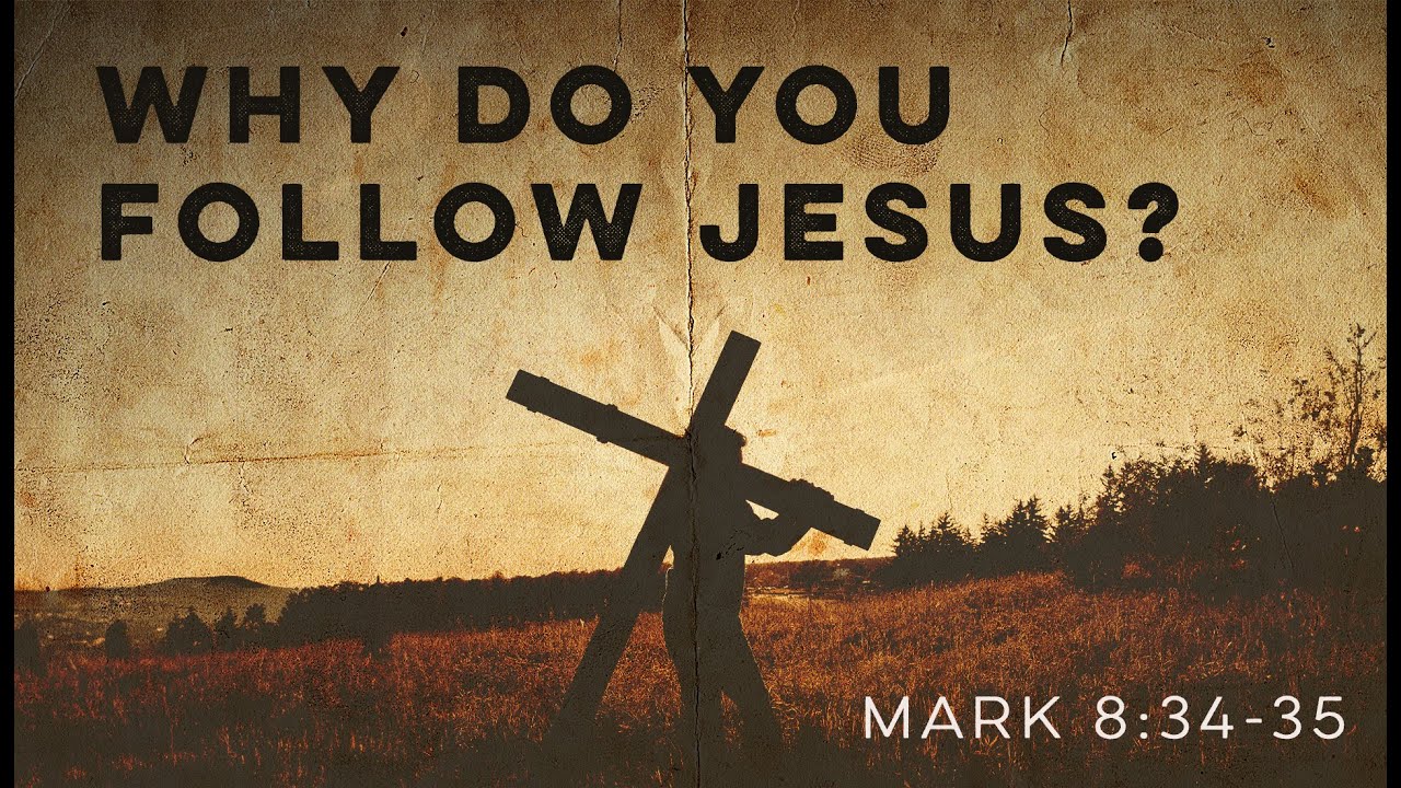 Why Do You Follow Jesus? John 6:14-15
