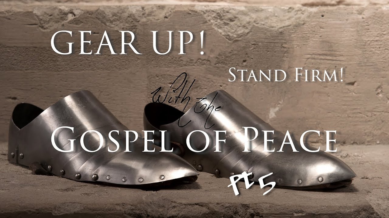 The Feet, Fitted with Shoes; Ephesians 6:15