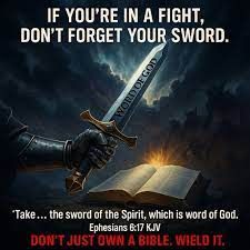 The Sword of the Spirit; Ephesians 6:17b