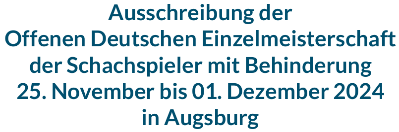 21.10. Die SG unterstützt bei den Schach-„Paralympics“ in Augsburg