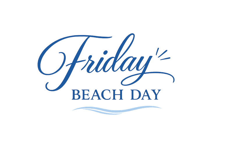 Friday Beach Days for all
