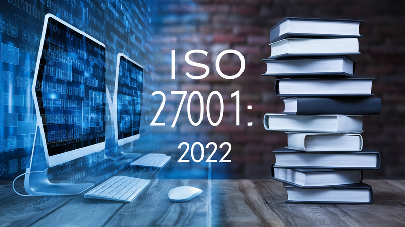 ISO 27001:2022 – сучасний підхід до інформаційної безпеки
