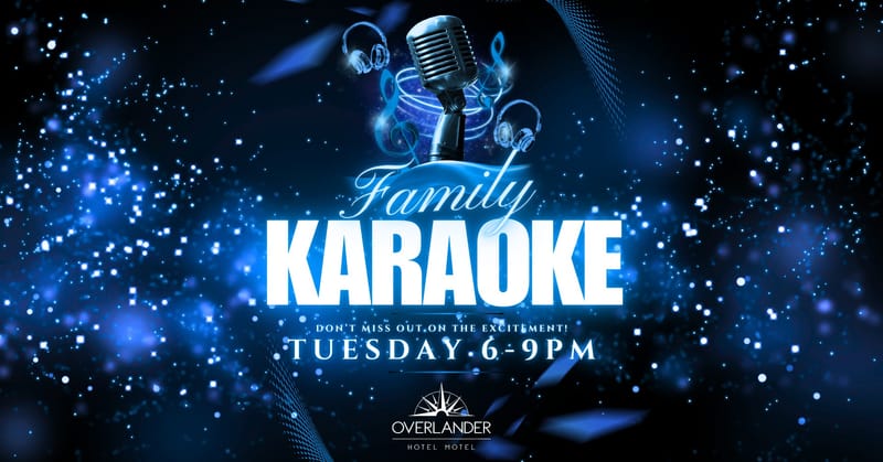 Overlander Hotel Cambridge Park Karaoke/DJ 6-9pm