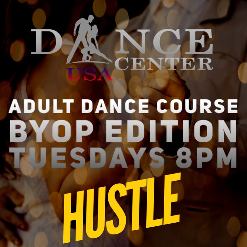 Hustle 5 Week Course - BYOP Edition (Bring Your Own Partner)