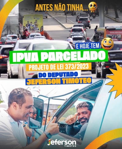 Deputado Jeferson Timóteo comenta novas regras de parcelamento do IPVA em Pernambuco: Começo do ano está chegando, mas agora é sem sufoco!