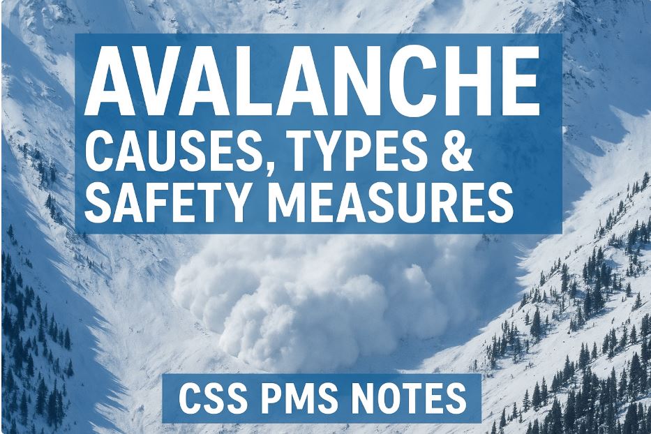 Avalanche: Causes, Types, and Safety Measures Explained Simply